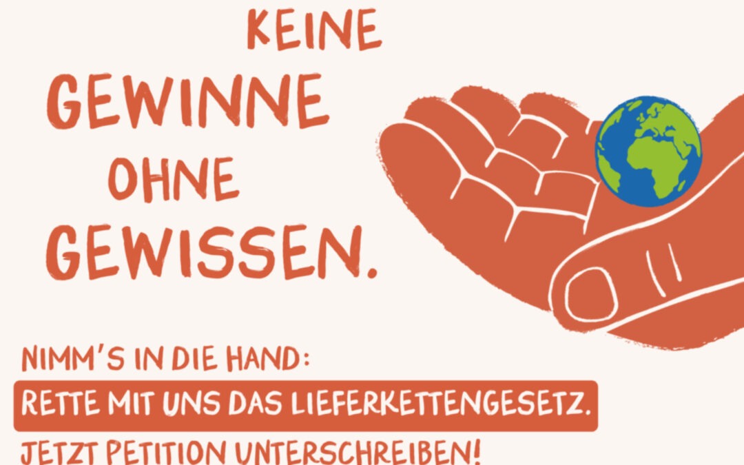 Lieferkettengesetz retten!